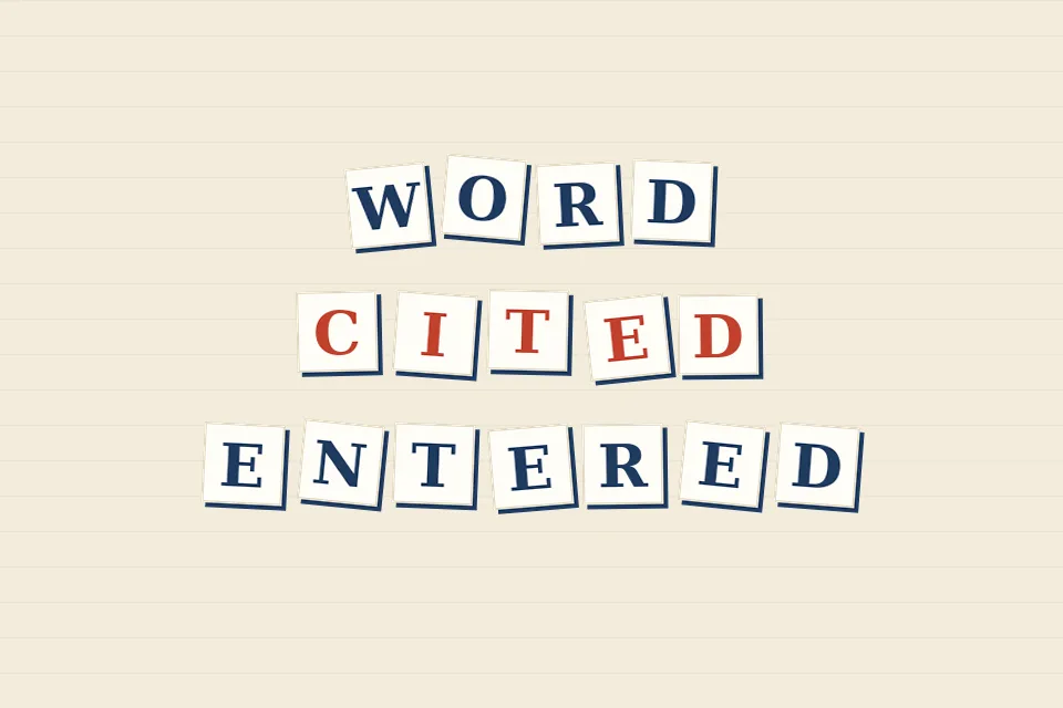 Cream letter tiles on a lined background spelling WORD, CITED and ENTERED in three rows